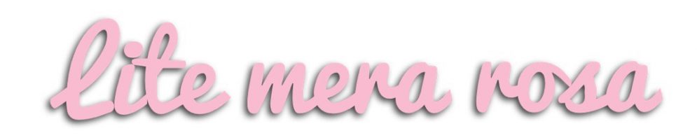lite mera rosa