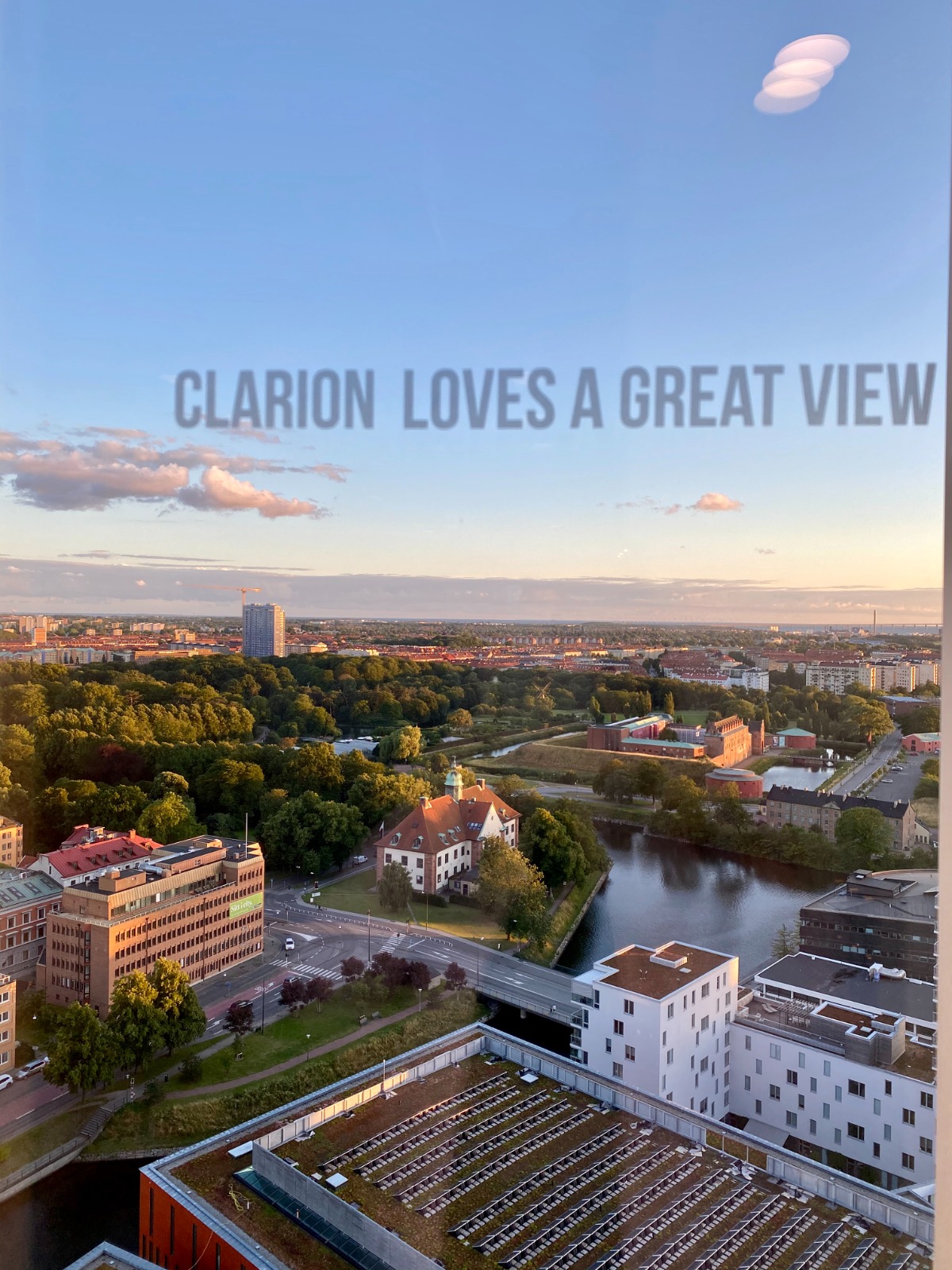 Clarion loves a great view Clarion Malmö Live
